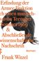 Frank Witzel: Die Erfindung der Roten Armee Fraktion durch einen manisch-depressiven Teenager im Sommer 1969 & Abschließende unwissenschaftliche Nachschrift, Buch, Buch