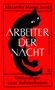 "Arbeiter der Nacht" in weiß auf rotem Hintergrund. Schwarze Katze als Illustration, Titel darüber und darunter weitere Texte., Buch