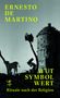 Oben groß "ERNESTO DE MARTINO". Unten "WUT SYMBOL WERT. Rituale nach der Religion". Schwarz-Weiß-Szene: Turm, Person mit Fass., Buch