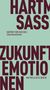 Text: "Hartmut von Sass (Hg.) Zukunftsemotionen. Matthes & Seitz Berlin."  
Großer, dunkelroter Text auf hellgrünem Hintergrund., Buch