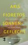Titel: Aris Fioretos Sonnengeflecht. Untertitel: Über einen Schriftsteller und seinen Körper. Betrachtungen. Im Hintergrund eine Hand im Wasser. Links ein kleines schwarzes Symbol., Buch