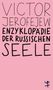 Viktor Jerofejew: Enzyklopädie der russischen Seele, Buch