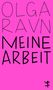 „OLGA RAVN MEINE ARBEIT“ in schwarzen Großbuchstaben auf pinkem Hintergrund, unten eine kleine stilisierte Figur., Buch