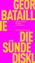 GEORGES BATAILLE, Die Sünde, Eine Diskussion, MATTHES & SEITZ BERLIN. Großgelbe Schrift auf pinkem Hintergrund., Buch