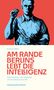 Andreas Möller: Am Rande Berlins lebt die Intelligenz, Buch