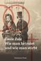 Émile Zola: "Wie man heiratet und wie man stirbt". Zwei Personen in einem Heißluftballonkorb, historische Kleidung., Buch