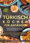 Meltem Yildiz: Türkisch kochen für Anfänger, Buch