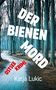 Katja Lukic: Der Bienenmord, Buch