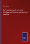 Otto Andreä: Der Protestantenverein nach seinen Grundlagen und Tendenzen untersucht und beleuchtet, Buch