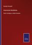 Rudolph Holzapfel: Historische Rückblicke, Buch