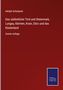 Adolph Schaubach: Das südöstliche Tirol und Steiermark, Lungau, Kärnten, Krain, Görz und das Küstenland, Buch