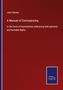 John Hendry: A Manual of Conveyancing, Buch