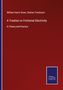 William Harris Snow: A Treatise on Frictional Electricity, Buch