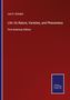 Leo H. Grindon: Life: Its Nature, Varieties, and Phenomena, Buch