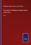 Wolfgang Amadeus Mozart: The Letters of Wolfgang Amadeus Mozart (1769-1791), Buch