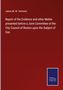 James M. W. Yerrinton: Report of the Evidence and other Matter presented before a Joint Committee of the City Council of Boston upon the Subject of Gas, Buch