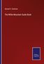 Samuel C. Eastman: The White Mountain Guide Book, Buch