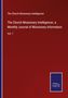 The Church Missionary Intelligencer: The Church Missionary Intelligencer, a Monthly Journal of Missionary Information, Buch