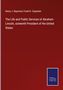 Henry J. Raymond: The Life and Public Services of Abraham Lincoln, sixteenth President of the United States, Buch