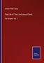 Johann Peter Lange: The Life of The Lord Jesus Christ, Buch