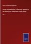 Surrey Archaeological Society: Surrey Archaeological Collections, relating to the History and Antiquities of the County, Buch