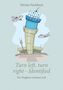 Werner Fischbach: Turn left, turn right, identified - Ein Fluglotse erinnert sich, Buch