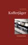 Kurt Lehmkuhl: Kofferjäger, Buch