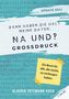 Klaudia Zotzmann-Koch: Dann haben die halt meine Daten. Na und?! (GROSSDRUCK), Buch