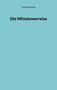 Jens Münchberger: Die Mittelmeerreise, Buch