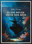 Jules Verne: Jules Verne: 20.000 Meilen unter dem Meer. Vollständige Neuausgabe, Buch, Buch