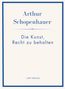 Buchtitel: "Die Kunst, Recht zu behalten" von Arthur Schopenhauer, unten "LIWI VERLAG". Schlichtes Design mit blauem Rand., Buch