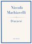 "Niccolò Machiavelli, Discorsi, LIWI VERLAG" in blauen Buchstaben auf weißem Hintergrund, von blauem Rahmen umgeben., Buch
