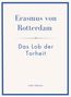 Buchtitel: Erasmus von Rotterdam, Das Lob der Torheit. Unten: LIWI VERLAG. Schlichte, blaue Rahmen., Buch