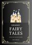 „GRIMMS' FAIRY TALES“, Jacob und Wilhelm Grimm. LIWI Verlag. Illustration: Schloss mit blauen Dächern, goldener Rahmen.