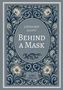 "LOUISA MAY ALCOTT, BEHIND A MASK, LIWI VERLAG." Floralrahmen mit weißen Blumen auf blauem Hintergrund, Buchcover., Buch