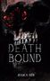 Jessica Iser: Deathbound, Buch