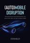 Stefan Müller: (Auto)mobile Disruption, Buch