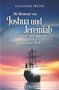 Alexander Preuße: Die Abenteuer von Joshua und Jeremiah in Übersee und anderswo - Eine neue Welt, Buch