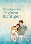 Ursula Schröder: Hauptgewinn mit einem Richtigen, Buch