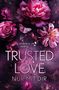 Annika Wirtz: Trusted Love - nur mit dir, Buch