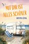 Kristina Günak: Mit dir ist alles schöner, Buch, Buch