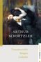 Arthur Schnitzler: Traumnovelle - Reigen - Liebelei, Buch