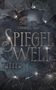 Izzy Maxen: Das Orakel der Spiegelwelt (Die Spiegelwelt-Trilogie 3), Buch