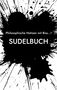 Dennis Hans Ladener: Sudelbuch, Buch