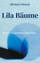 Michael Johanni: Lila Bäume, Buch