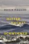 Titel: "Mitternachtsschwimmer". Autor: Roisin Maguire. Hintergrund hat gemalte, strukturierte Grautöne und Wellen.