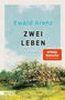 Ewald Arenz: Zwei Leben, Buch