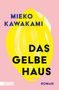 „Mieko Kawakami, Das gelbe Haus, Roman“. Ein abstrakter gelber Pinselstrich auf rosa Hintergrund. Dumont-Logo unten links., Buch