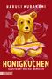 Text: "HARUKI MURAKAMI", "HONIGKUCHEN", "ILLUSTRIERT VON KAT MENSCHIK". Illustration: Bär mit Fisch vor rotem Hintergrund., Buch