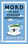 Jess Kidd: Mord in der Pension Möwennest, Buch, Buch